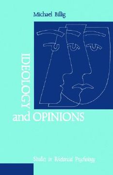 portada ideology and opinions: studies in rhetorical psychology (en Inglés)