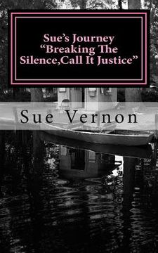 portada Sue's Journey "Breaking The Silence, Call It Justice" (in English)