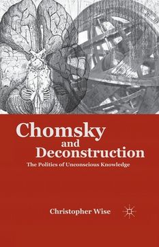 portada Chomsky and Deconstruction: The Politics of Unconscious Knowledge (en Inglés)