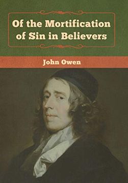 portada Of the Mortification of sin in Believers (en Inglés)