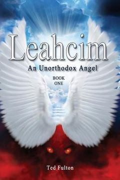 portada Leahcim an Unorthodox Angel (en Inglés)