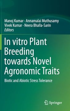 portada In Vitro Plant Breeding Towards Novel Agronomic Traits: Biotic and Abiotic Stress Tolerance (en Inglés)