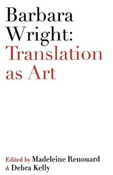 portada Barbara Wright: Translation as art (Scholarly) (en Inglés)