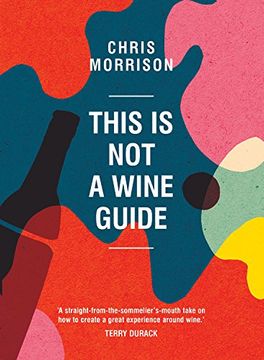 portada This Is Not a Wine Guide (en Inglés)