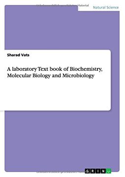 portada A laboratory Text book of Biochemistry, Molecular Biology and Microbiology