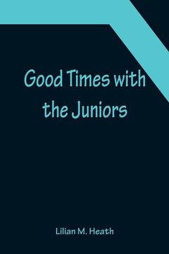 portada Good Times with the Juniors (en Inglés)