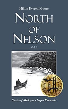 portada North of Nelson: Stories of Michigan's Upper Peninsula - Volume 1 