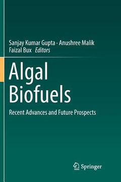 portada Algal Biofuels: Recent Advances and Future Prospects (en Inglés)