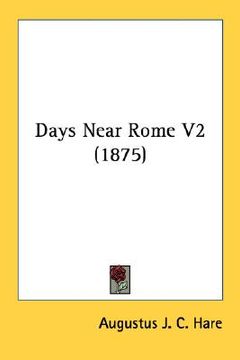 portada days near rome v2 (1875) (en Inglés)