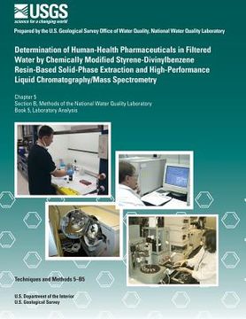 portada Determination of Human-Health Pharmaceuticals in Filtered Water by Chemically Modified Styrene-Divinylbenzene Resin-Based Solid- Phase Extraction and (en Inglés)