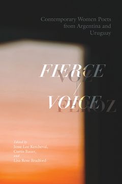 portada Fierce Voice / Voz Feroz: Contemporary Women Poets from Argentina and Uruguay (en Inglés)