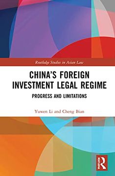 portada China’S Foreign Investment Legal Regime: Progress and Limitations (Routledge Studies in Asian Law) (en Inglés)