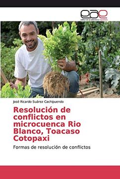 portada Resolución de Conflictos en Microcuenca rio Blanco, Toacaso Cotopaxi: Formas de Resolución de Conflictos