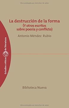 portada La destrucción de la forma. (Y otros escritos sobre poesía y conflicto) (in Spanish)
