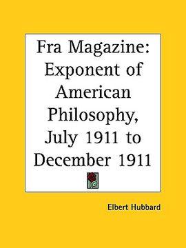 portada fra magazine: exponent of american philosophy, july 1911 to december 1911 (en Inglés)