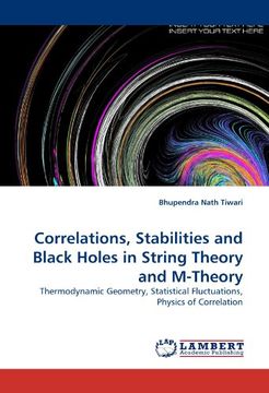 portada correlations, stabilities and black holes in string theory and m-theory (en Inglés)