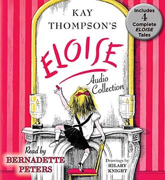 portada The Eloise Audio Collection: Four Complete Eloise Tales: Eloise , Eloise in Paris, Eloise at Christmas Time and Eloise in Moscow