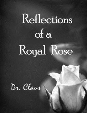 portada Reflections of a Royal Rose (en Inglés)