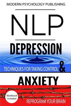 portada Nlp: Depression & Anxiety: 2 Manuscripts - NLP: Depression, NLP: Anxiety (in English)