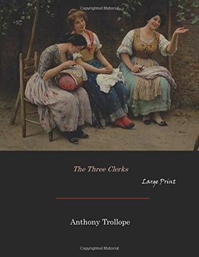 portada The Three Clerks: Large Print