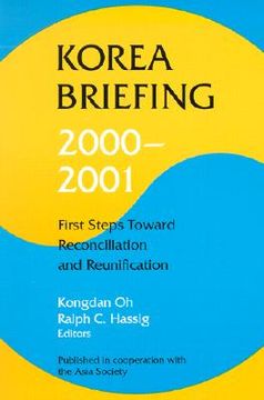 portada korea briefing 2000-2001: first steps toward reconciliation and reunification (en Inglés)