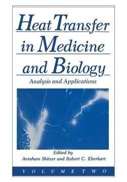 portada Heat Transfer in Medicine and Biology: Analysis and Applications. Volume 2 (in English)
