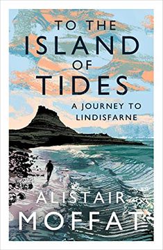 portada To the Island of Tides: A Journey to Lindisfarne (in English)