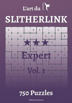 L'art du Slitherlink Expert (en Francés)
