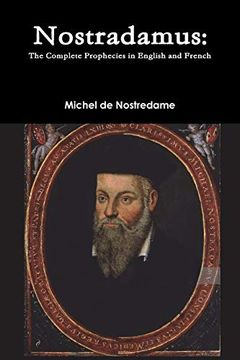 portada Nostradamus: The Complete Prophecies in English and French (en Inglés)