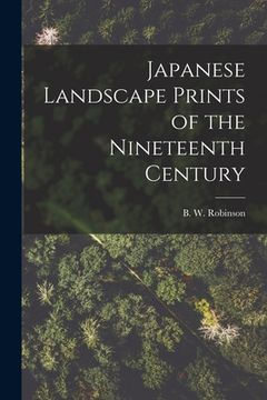 portada Japanese Landscape Prints of the Nineteenth Century (en Inglés)