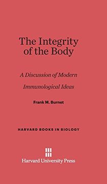 portada The Integrity of the Body (Harvard Books in Biology) (en Inglés)