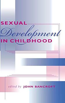 portada Sexual Development in Childhood (Kinsey Institute Series) (in English)