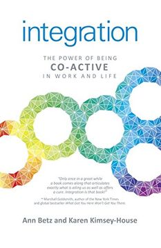portada Integration: The Power of Being Co-Active in Work and Life (en Inglés)