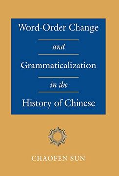 portada Word-Order Change and Grammaticalization in the History of Chinese (in English)