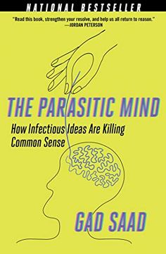 portada The Parasitic Mind: How Infectious Ideas are Killing Common Sense (en Inglés)