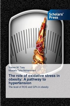 portada The role of oxidative stress in obesity: A pathway to hypertension (en Inglés)