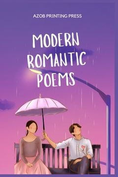 portada Modern Romantic Poems: A Mind Blowing Love Poems That Will Make Her Fall For You (en Inglés)