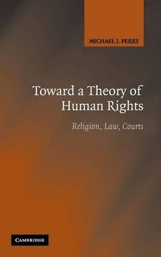 portada Toward a Theory of Human Rights Hardback: Religion, Law, Courts (in English)
