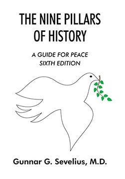 portada The Nine Pillars of History: A Guide for Peace Sixth Edition (en Inglés)
