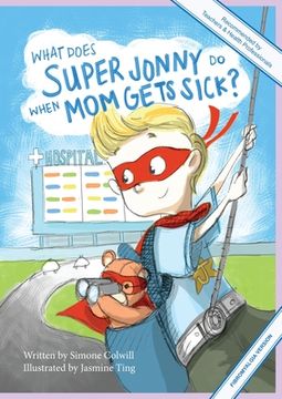 portada What Does Super Jonny do When mom Gets Sick? (Fibromyalgia Version). (1) (en Inglés)