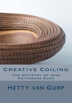 portada Creative Coiling: The Artistry of Jean Poythress Koon (en Inglés)