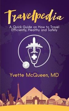 portada Travelpedia: A Quick Guide on How to Travel Efficiently, Healthy and Safely (en Inglés)