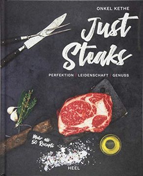 portada Just Steaks: Perfektion - Leidenschaft - Genuss (en Alemán)