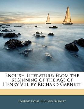 portada english literature: from the beginning of the age of henry viii, by richard garnett