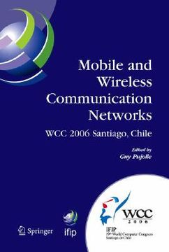 portada mobile and wireless communication networks: ifip 19th world computer congress, tc-6, 8th ifip/ieee conference on mobile and wireless communications ne (en Inglés)