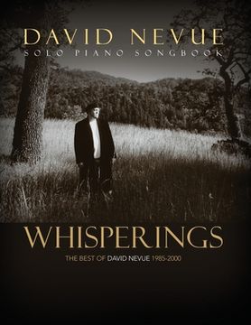portada Whisperings: The Best of David Nevue (1985-2000) - Solo Piano Songbook (en Inglés)