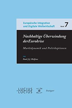 portada Nachhaltige Überwindung der Eurokrise (Europ Ische Integration und Digitale Weltwirtschaft) (en Alemán)