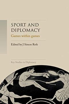 portada Sport and Diplomacy: Games Within Games (Key Studies in Diplomacy mup Series) (in English)
