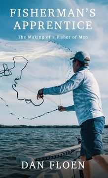 portada Fisherman's Apprentice: The Making of a Fisher of Men (en Inglés)