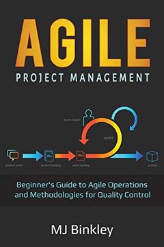 portada Agile Project Management: Beginner'S Guide to Agile Operations and Methodologies for Quality Control 